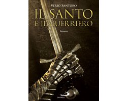 Il santo e il guerriero