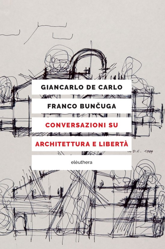 Conversazioni su architettura e libertà - cover