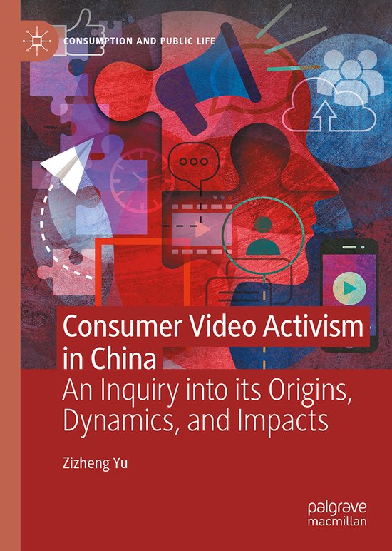 Consumption and Public Life- Consumer Activism in China, Zizheng Yu ...