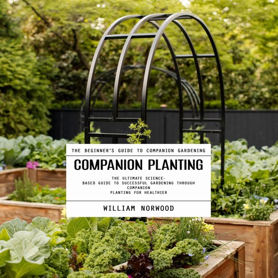 Companion Planting: The Beginner's Guide to Companion Garden ... - cover