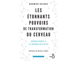 L'esprit d'ouverture - Les étonnants pouvoirs de transformation du cerveau (Nouvelle édition)