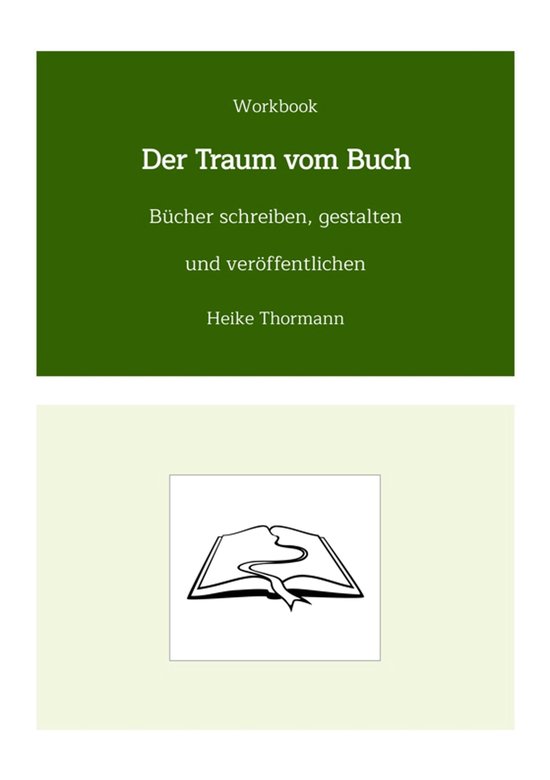 Das Schreibhandwerk lernen 17 - Workbook: Der Traum vom Buch - cover