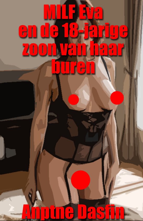 MILF Eva en de 18-jarige zoon van haar buren