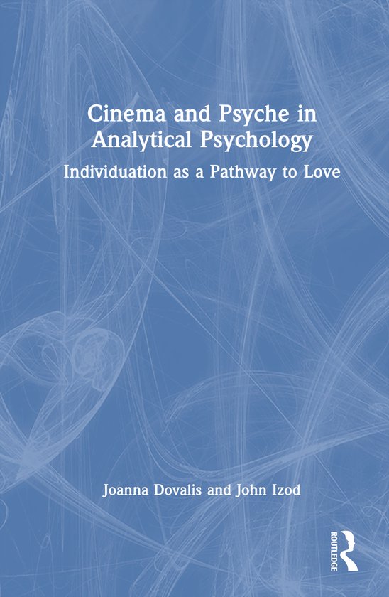 Cinema and Psyche in Analytical Psychology - cover