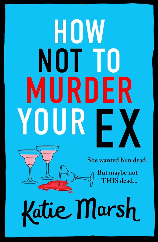 The Bad Girls Detective Agency 1 - How Not To Murder Your Ex - cover