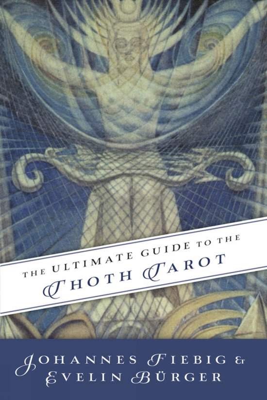 Boek 'The Ultimate Guide to the Thoth Tarot' met een blauwe en gouden illustratie van een figuur
