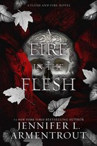 A Fire in The Flesh (Flesh and Fire #3)