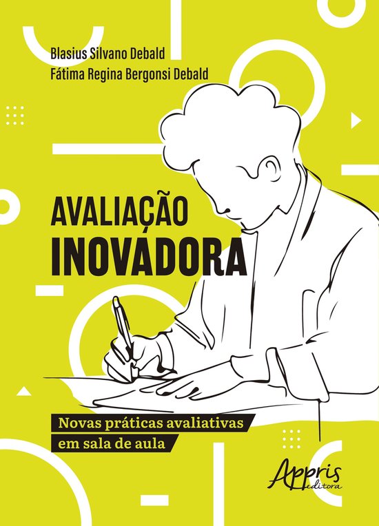 Avaliação Inovadora: Novas Práticas Avaliativas em Sala d ... - cover