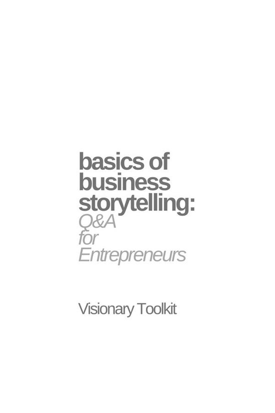Basics of Business Storytelling: Q&A for Entrepreneurs - cover