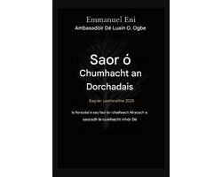 Deliverance from the Power of Darkness Series 1 - Saortha ó Chumhacht an Dorchadais - Eagrán Leathnaithe 2025