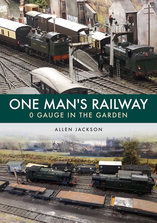 One Man's Railway: 0 Gauge in the Garden - cover