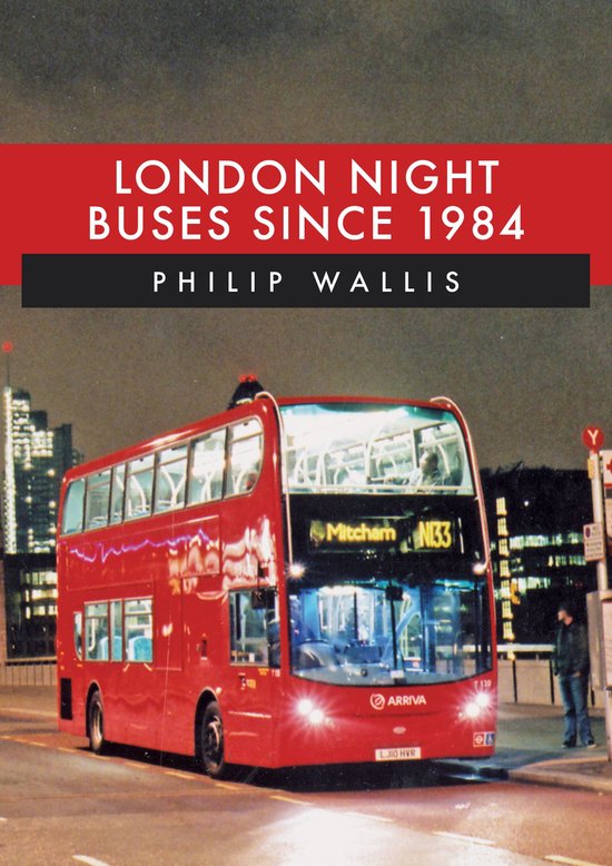 London Night Buses Since 1984 - cover