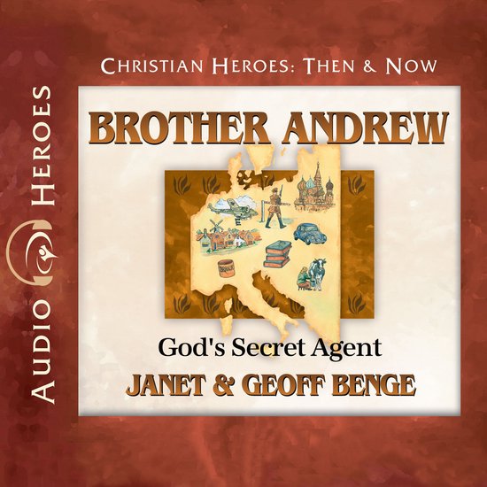Audioboek 'Brother Andrew: God's Secret Agent' van Janet & Geoff Benge. Kaart van Europa met molens, boeken, een auto en een koe.