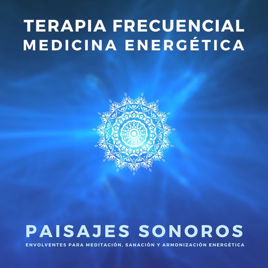 TERAPIA FRECUENCIAL – MEDICINA ENERGÉTICA – SANACIÓN A ... - cover