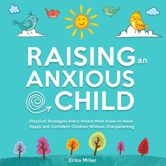 Raising an Anxious Child - cover