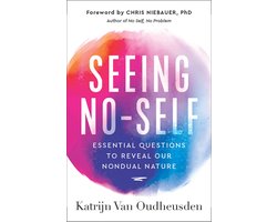 Seeing No-Self - The No Self Wisdom Series