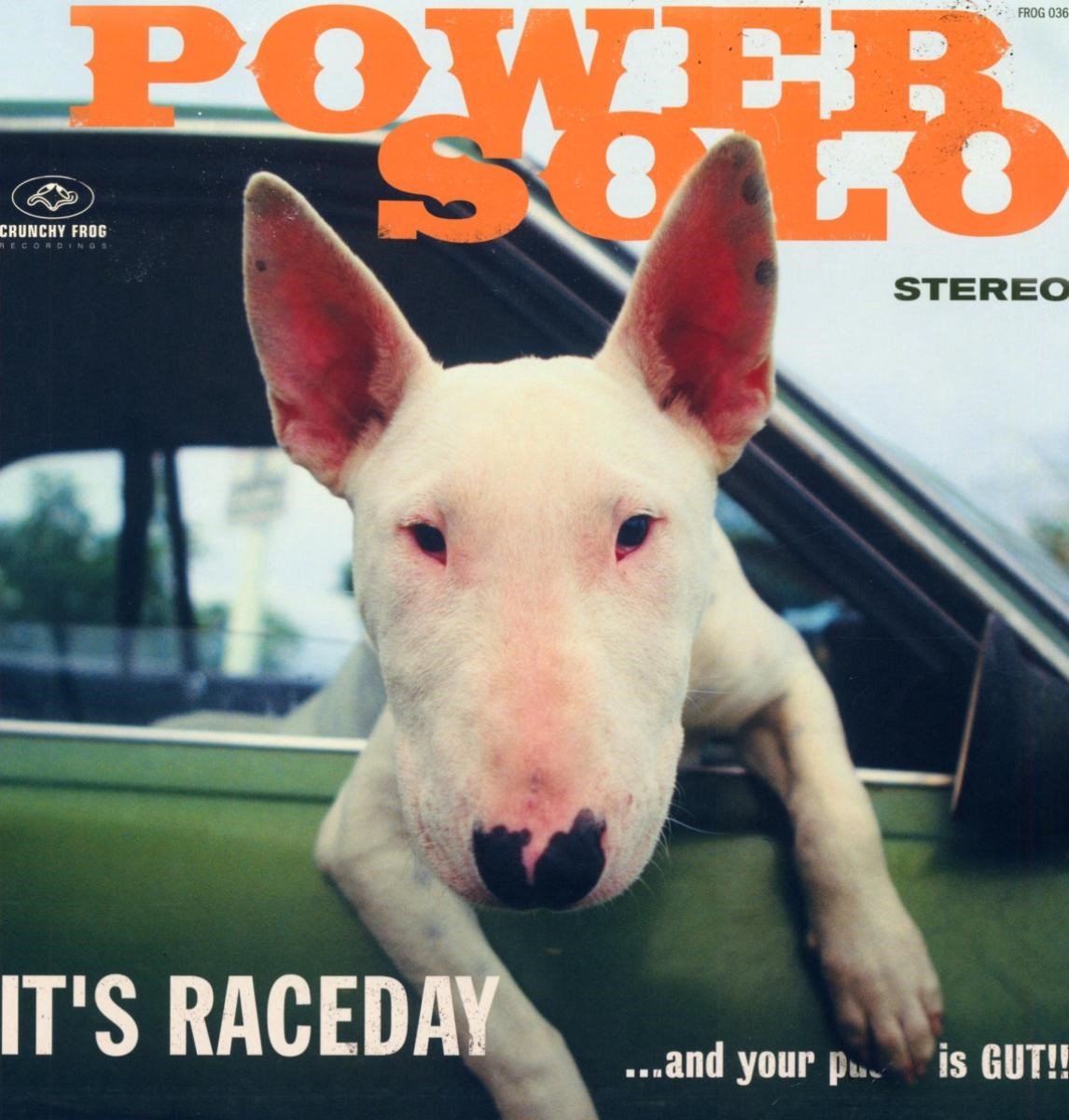 Powersolo - It's Raceday ...And Your Pussy Is Gut!!! (LP)