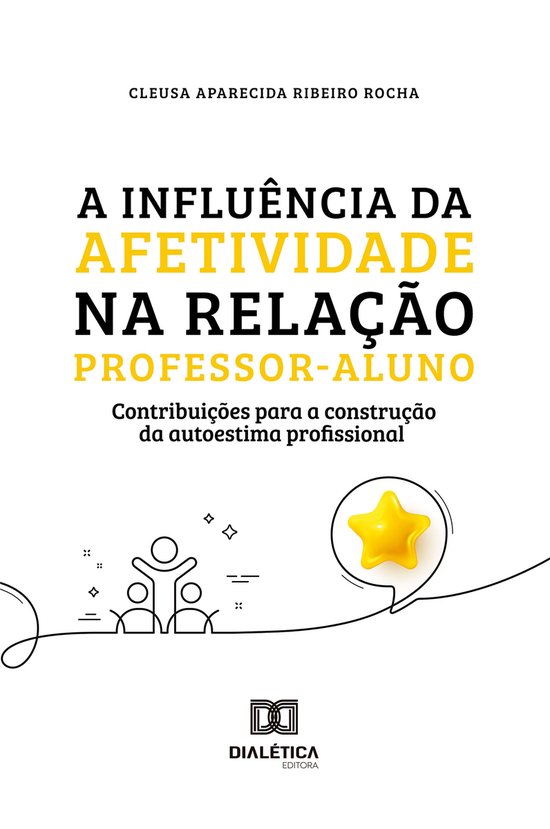 A influência da afetividade na relação professor-aluno pa ... - cover
