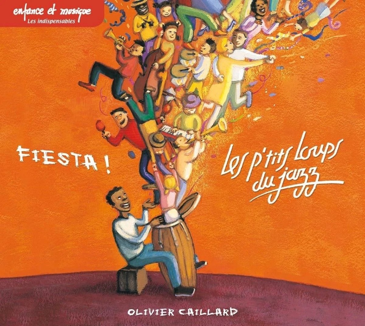 Olivier Caillard & Les P'tits Loups Du Jazz - Fiesta! (CD)