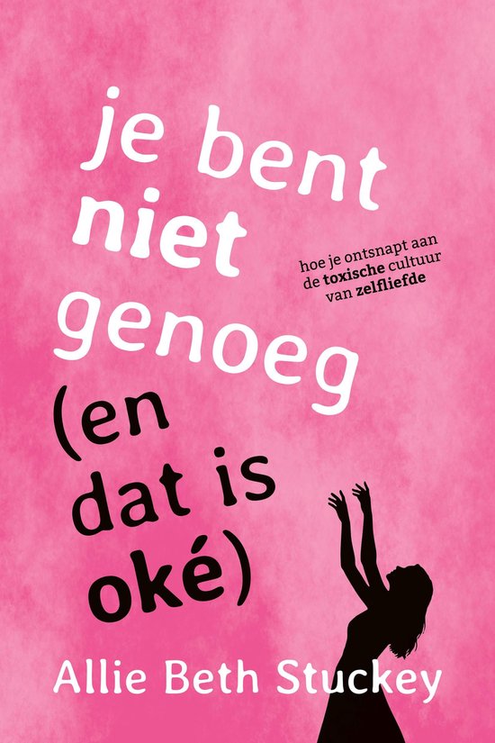 Je bent niet genoeg (en dat is oké) - cover
