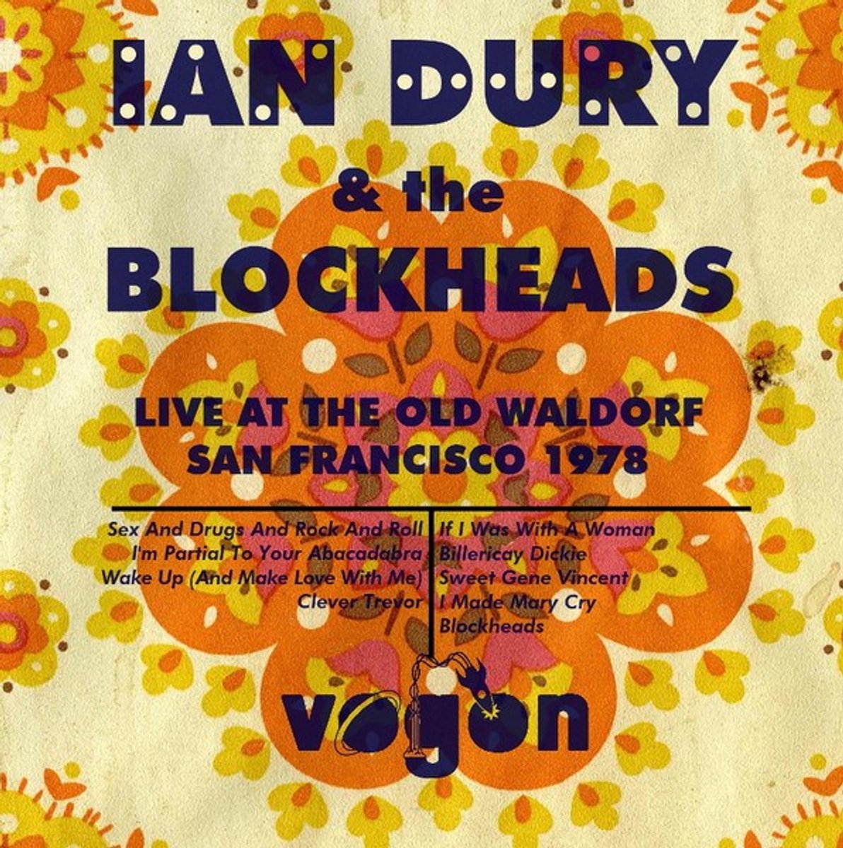 Ian Dury & The Blockheads - Live At The Old Waldorf, San Francisco 1978 (CD)