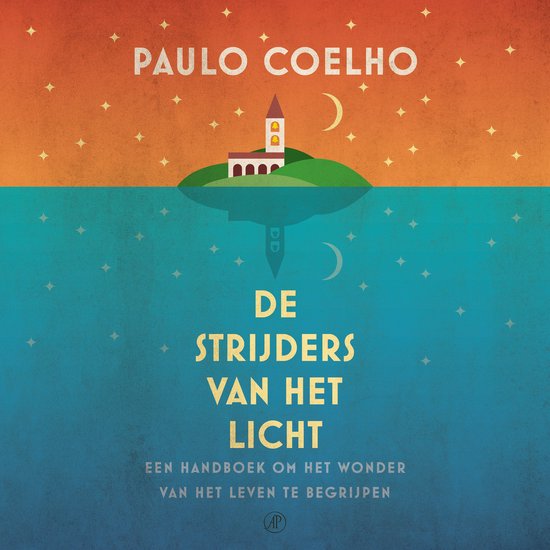 Boekomslag 'De Strijders van het Licht' van Paulo Coelho met een eiland met een gebouw en een halve maan boven water, en de reflectie ervan in het water met sterren.