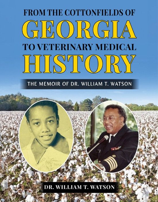 From the Cottonfields of Georgia to VeterinaryMedical Histor ... - cover