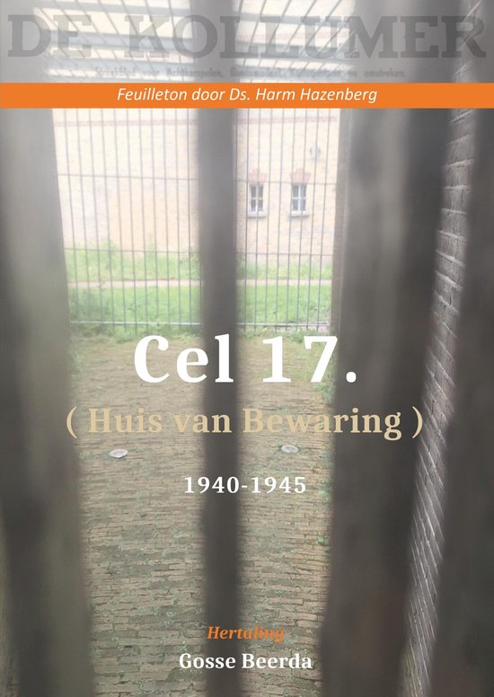 Cel 17 (Huis van Bewaring) 1940 - 1945 - cover