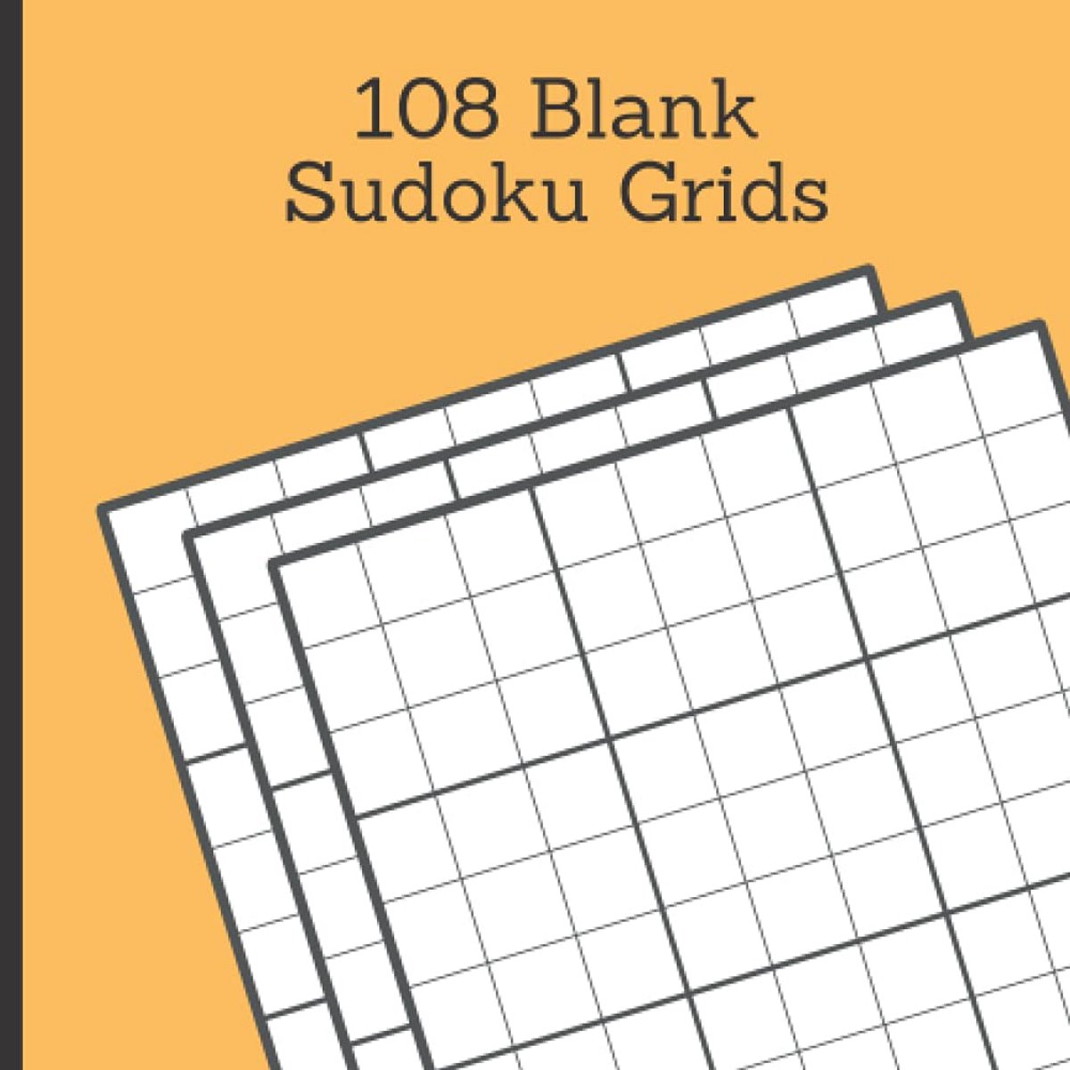 108 Blanke 9x9 Sudoku Invulpagina's - Handboek voor het Maken van Eigen Sudoku Puzzels
