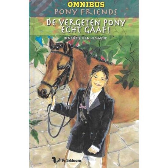 Pony friends Omnibus - 2 verhalen in 1 boek - De vergeten Pony / Echt gaaf! - 2e-hands in goede staat