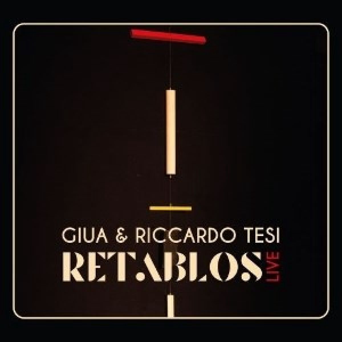Giua & Riccardo Tesi - Retablos Live (CD)