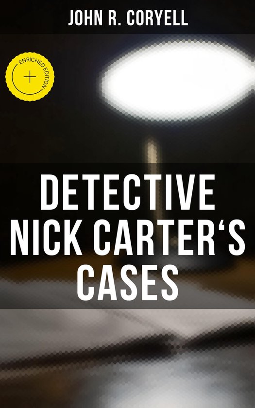DETECTIVE NICK CARTER'S CASES - cover