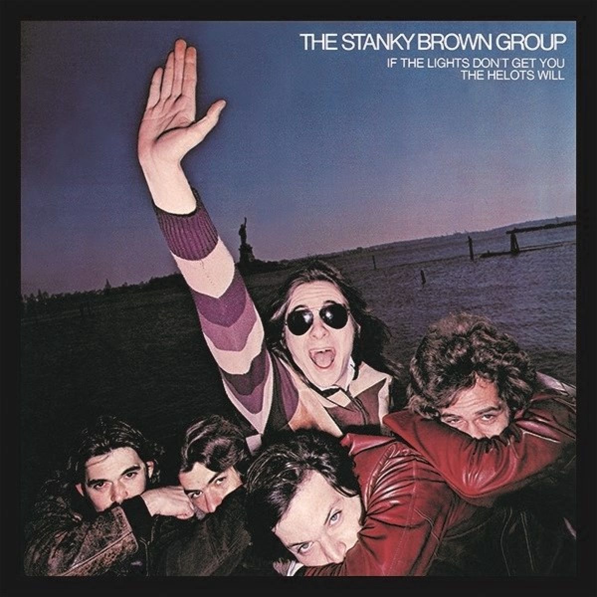 Stanky Brown Group - If The Lights Don't Get You The Helots Will (CD)