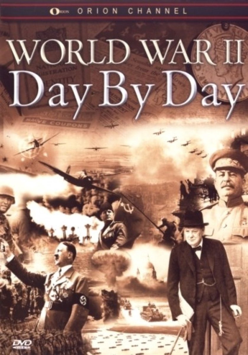 World War II - Day By Day