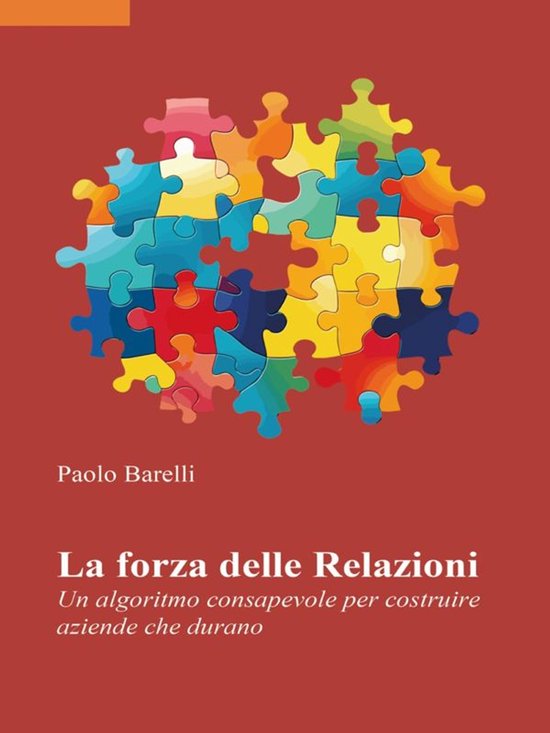 La forza delle Relazioni. Un algoritmo consapevole per costr ... - cover