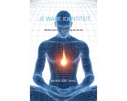 Je Ware Identiteit