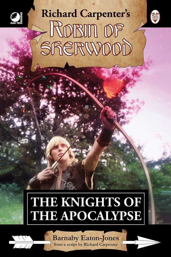 Boekomslag van 'Robin of Sherwood: The Knights of the Apocalypse'. Een man met blond haar, gekleed als Robin Hood, richt een pijl en boog.