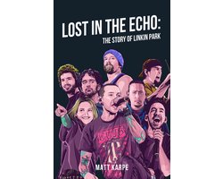 Lost in the Echo: The Story of Linkin Park
