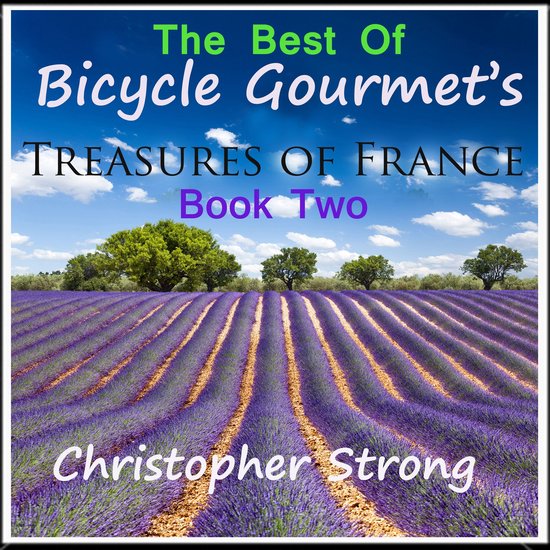 Best of Bicycle Gourmet's Treasures of France, The - cover