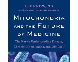 Omslag van Mitochondria and the Future of Medicine