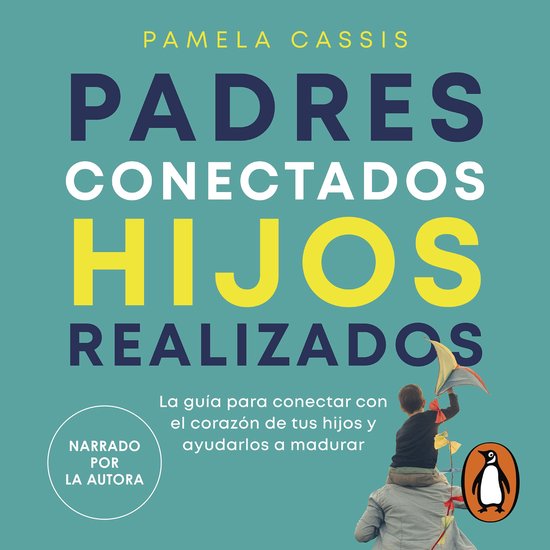 Padres conectados, hijos realizados - cover