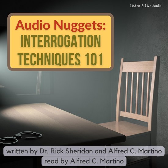 Audio Nuggets: Interrogation Techniques 101 - cover