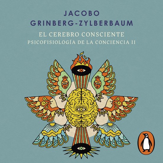 El cerebro consciente (Psicofisiología de la conciencia 2) - cover