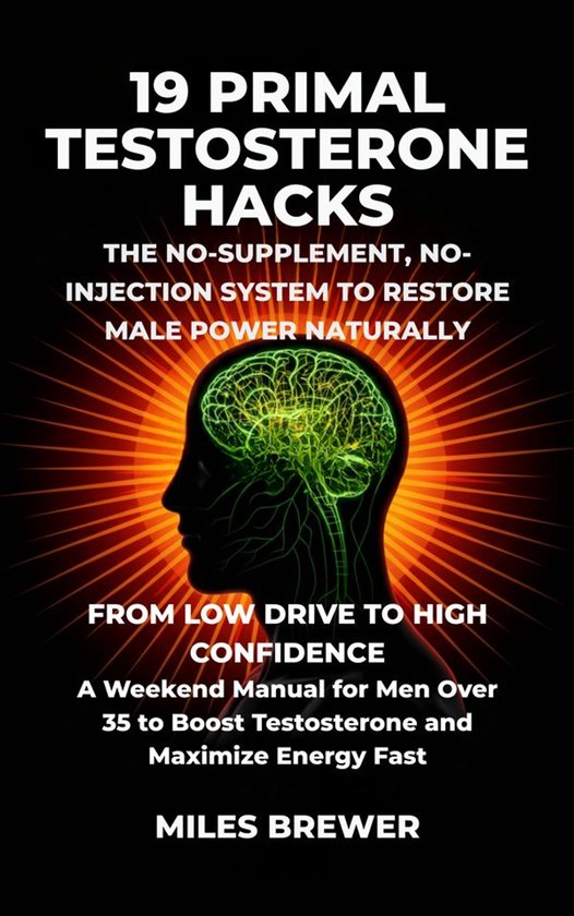19 Primal Testosterone Hacks - The No-Supplement, No-Injecti ... - cover