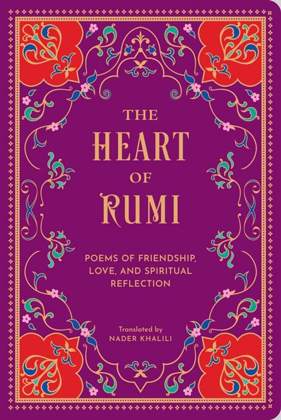 Couverture de livre : "The Heart of Rumi" avec fond violet, lettrage doré et motifs floraux ornés de rouge, bleu et rose.