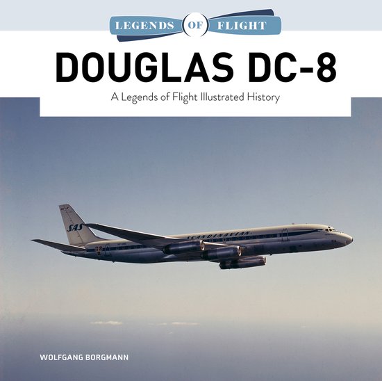 Legends of Flight13- Douglas DC-8 - cover