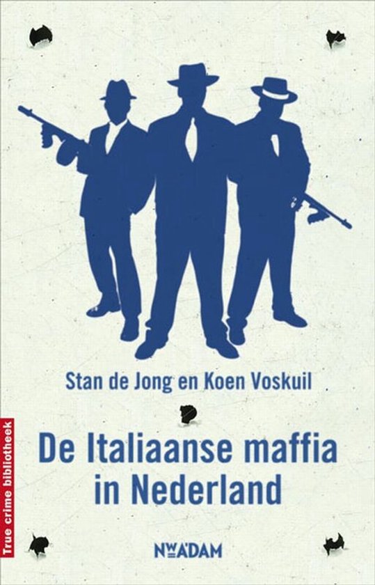 De Italiaanse maffia in Nederland - cover