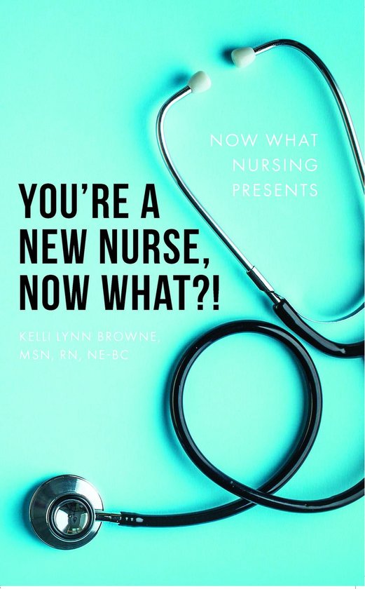 You're a New Nurse, Now What?! - cover