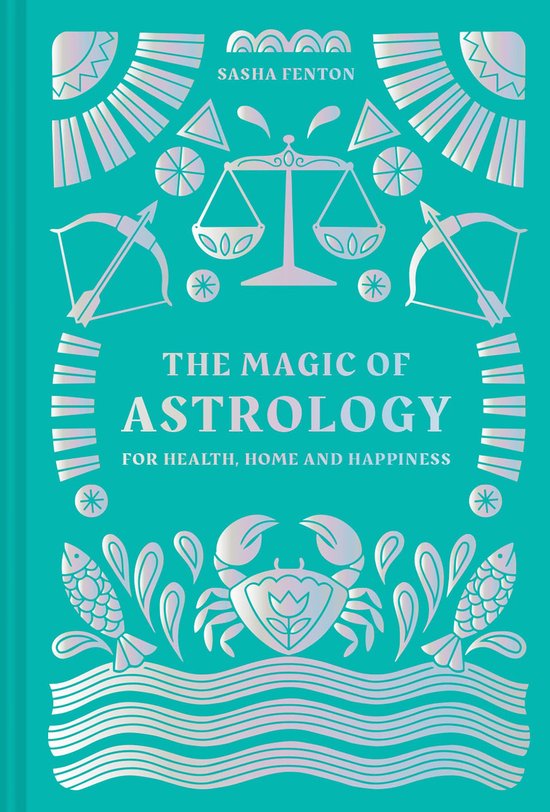 The Magic of Astrology: for health, home and happiness - cover