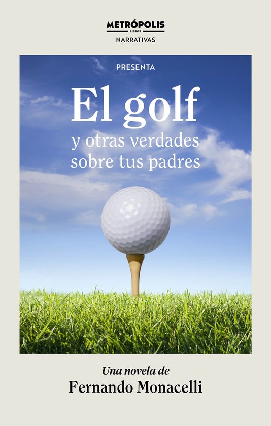 El golf y otras verdades sobre tus padres - cover